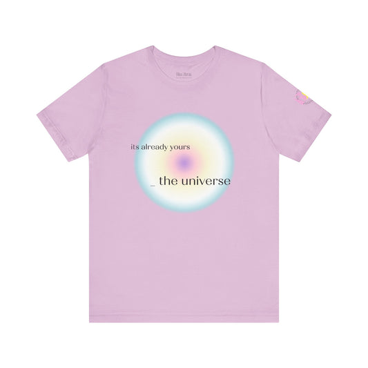 It‘s Already Yours T-Shirt
